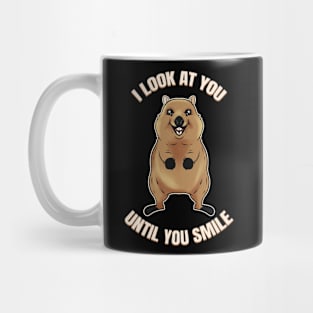 I look at you until you smile - The Quokka Mug